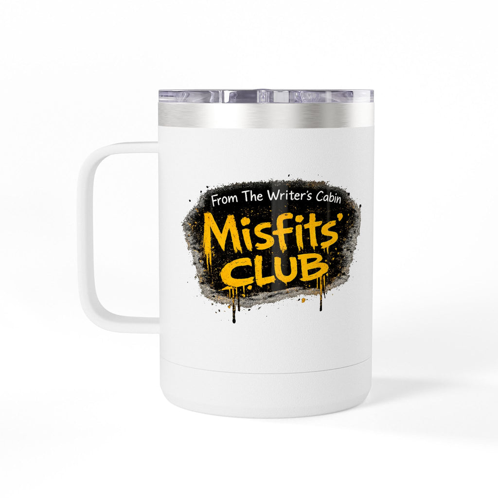 Misfits' Club 15oz Tumbler Mug — 'From The Writer's Cabin' Insulated Coffee Cup